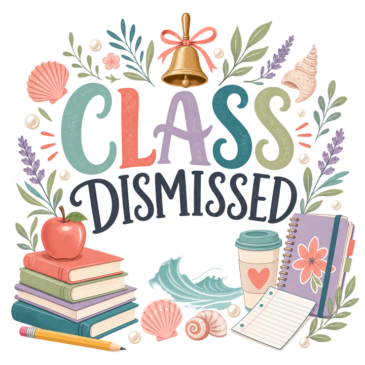 CLASS DISMISSED — teacher t-shirt design by Bazzai Studio