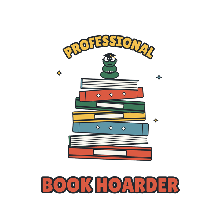 PROFESSIONAL BOOK HOARDER — book lover t-shirt design by Bazzai Studio