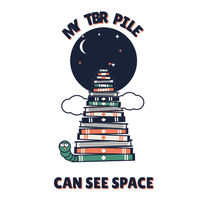 MY TBR PILE CAN SEE SPACE — book lovers t-shirt design by Bazzai Studio