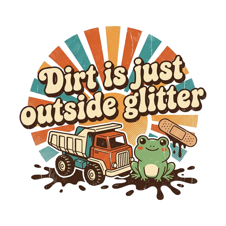 Dirt is just outside glitter — boy mom chaos t-shirt design by Bazzai Studio