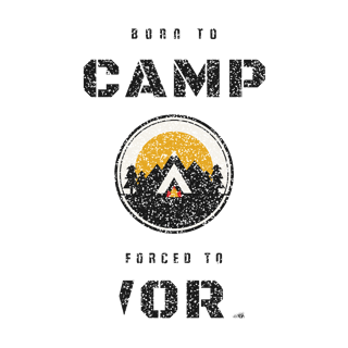 born to camp forced to work — art by Bazzai Studio