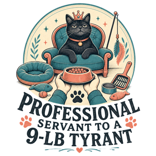 PROFESSIONAL SERVANT TO A 9-LB TYRANT — art by Bazzai Studio