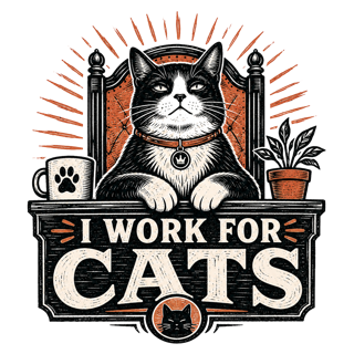 I WORK FOR CATS — art by Bazzai Studio