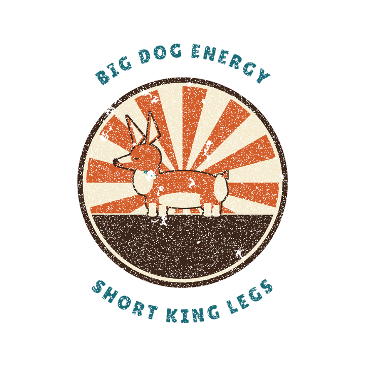 BIG DOG ENERGY, SHORT KING LEGS — corgi owner club t-shirt design by Bazzai Studio