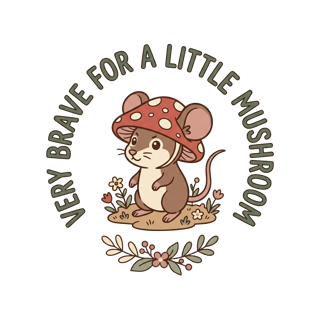 VERY BRAVE FOR A LITTLE MUSHROOM — art by Bazzai Studio
