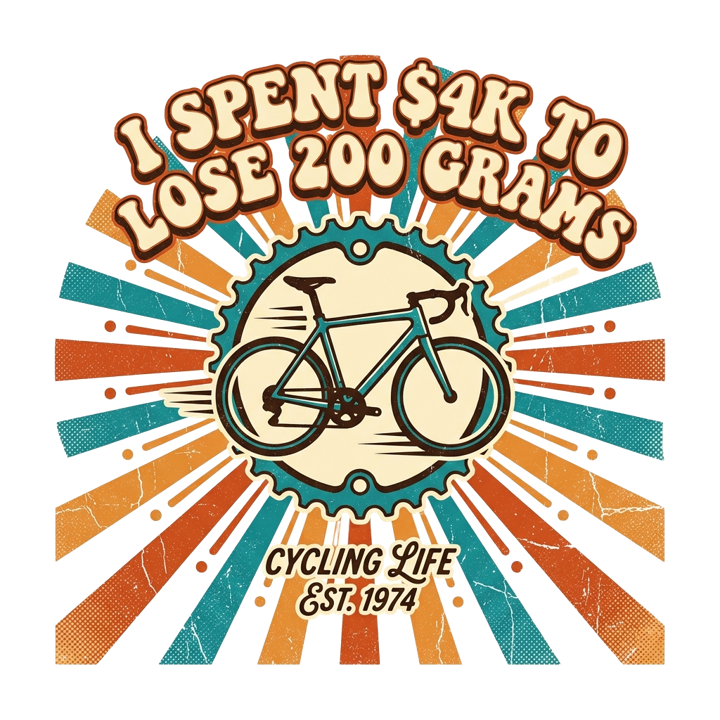 I SPENT $4K TO LOSE 200 GRAMS — cycling t-shirt design by Bazzai Studio