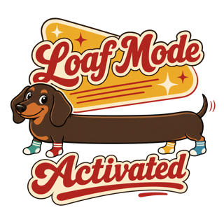 Dachshund Sausage Dog Humor — art by Bazzai Studio