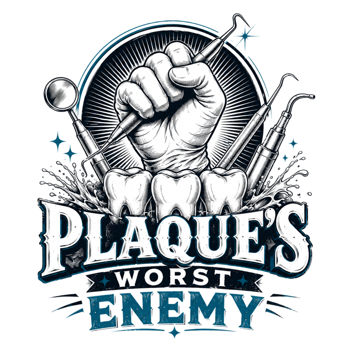 PLAQUE'S WORST ENEMY — dental hygienist humor t-shirt design by Bazzai Studio
