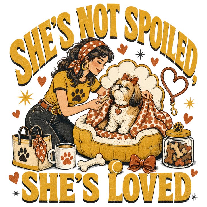 She's not spoiled, she's loved — dogmom t-shirt design by Bazzai Studio