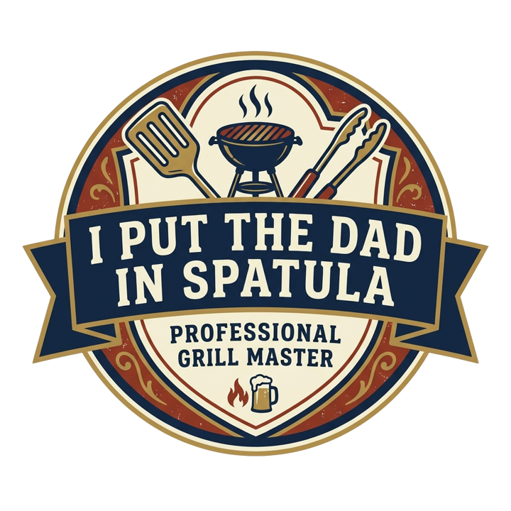 I PUT THE DAD IN SPATULA — grill t-shirt design by Bazzai Studio