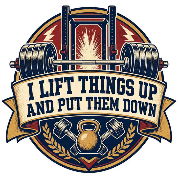 I LIFT THINGS UP AND PUT THEM DOWN — gym & lifting t-shirt design by Bazzai Studio