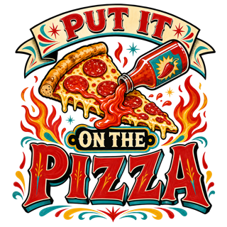PUT IT ON THE PIZZA — art by Bazzai Studio