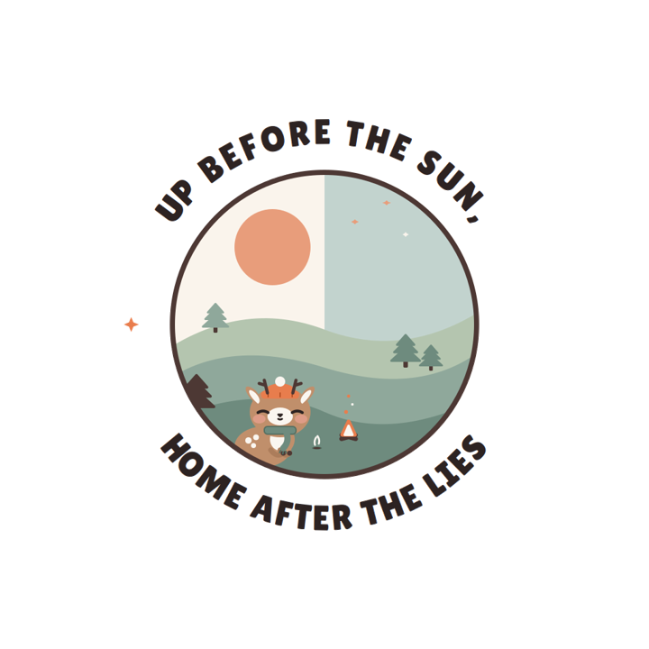 up before the sun, home after the lies — hunter life t-shirt design by Bazzai Studio