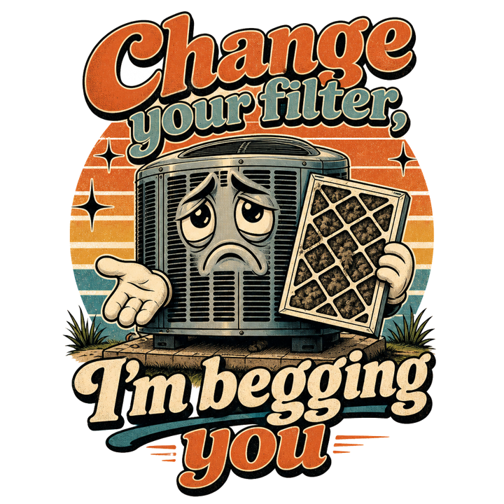 Change your filter, I'm begging you — hvactech trade t-shirt design by Bazzai Studio