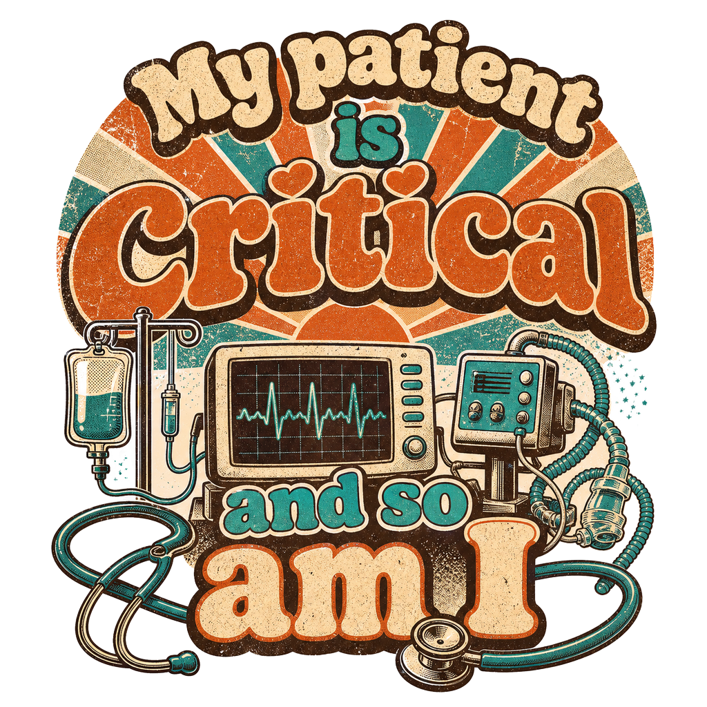 My patient is critical and so am I — art by Bazzai Studio
