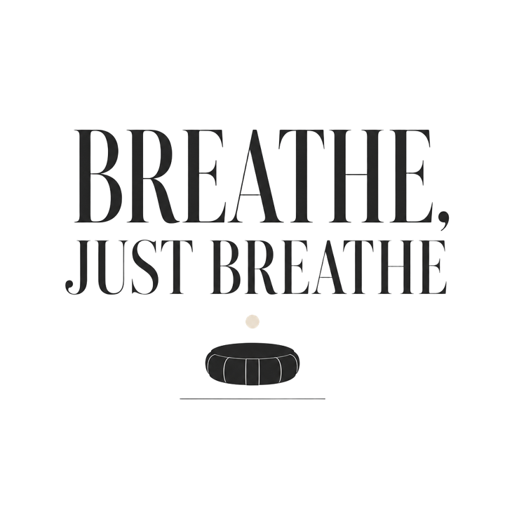 BREATHE, JUST BREATHE — meditation t-shirt design by Bazzai Studio