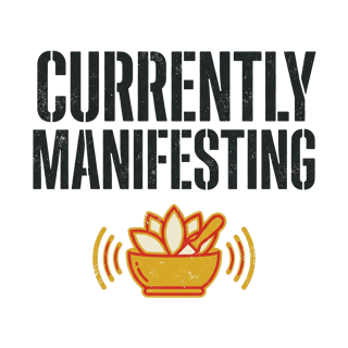CURRENTLY MANIFESTING — art by Bazzai Studio