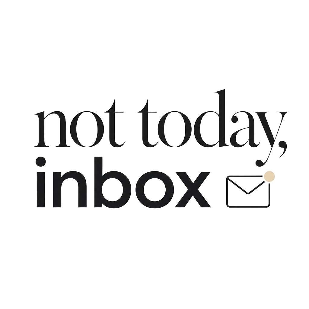 not today, inbox — art by Bazzai Studio