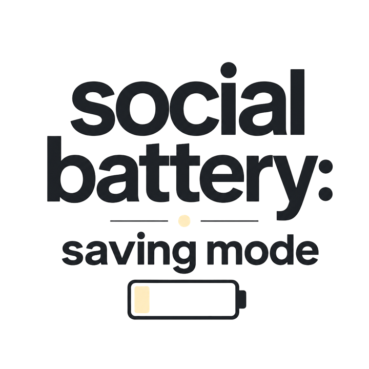 social battery: saving mode — minimalist dry humor t-shirt design by Bazzai Studio