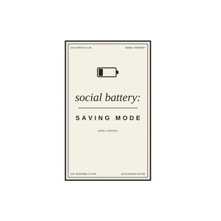 social battery: saving mode — art by Bazzai Studio