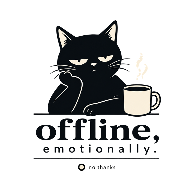 offline, emotionally — minimalist dry humor t-shirt design by Bazzai Studio