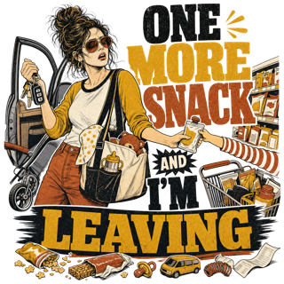 ONE MORE SNACK AND I'M LEAVING — art by Bazzai Studio