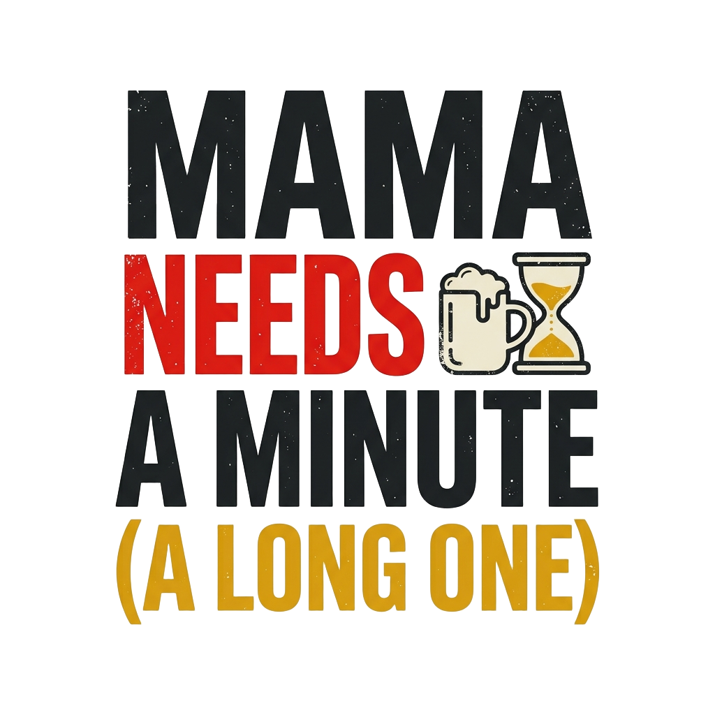 Mama needs a minute (a long one) — art by Bazzai Studio