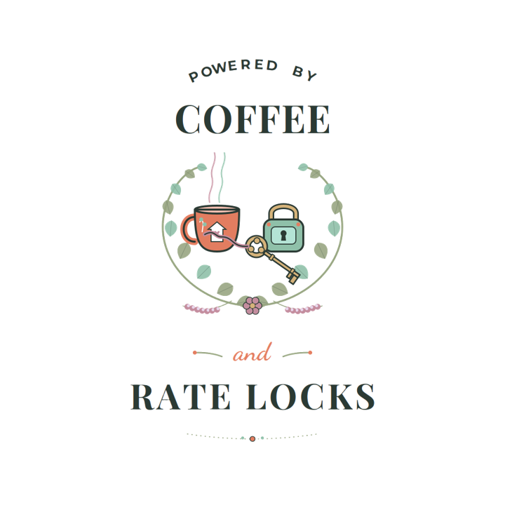 POWERED BY COFFEE AND RATE LOCKS — mortgage t-shirt design by Bazzai Studio