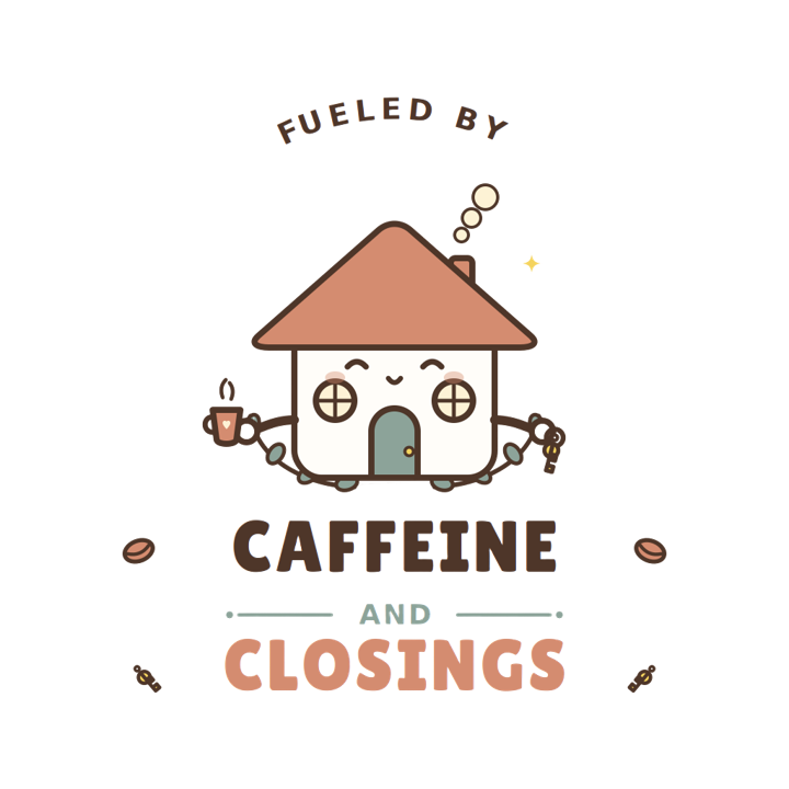 FUELED BY CAFFEINE AND CLOSINGS — mortgage t-shirt design by Bazzai Studio