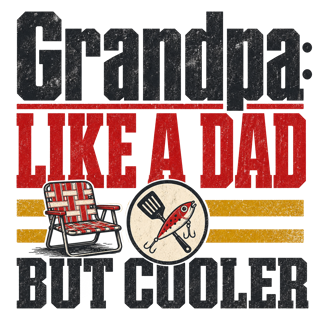 Grandpa: like a dad but cooler — art by Bazzai Studio