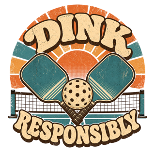 DINK RESPONSIBLY — art by Bazzai Studio