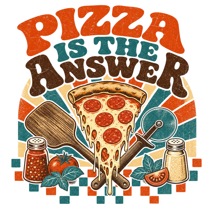 PIZZA IS THE ANSWER — pizza t-shirt design by Bazzai Studio
