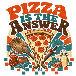 PIZZA IS THE ANSWER — art by Bazzai Studio