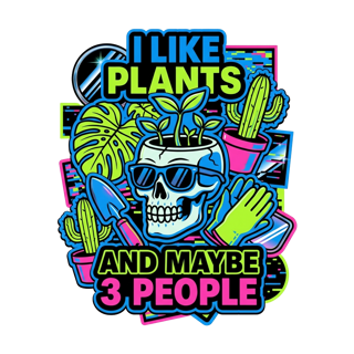 I LIKE PLANTS AND MAYBE 3 PEOPLE — art by Bazzai Studio