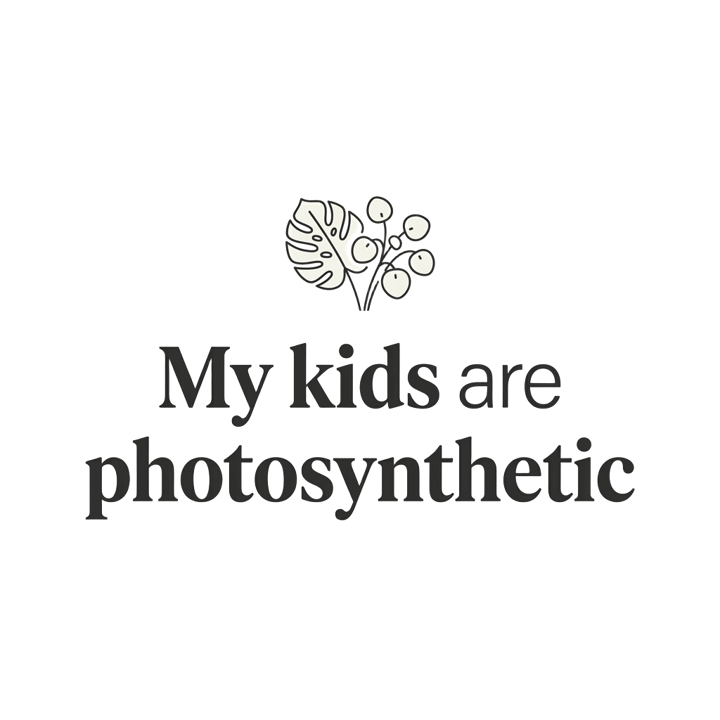 My kids are photosynthetic — plant mom life t-shirt design by Bazzai Studio