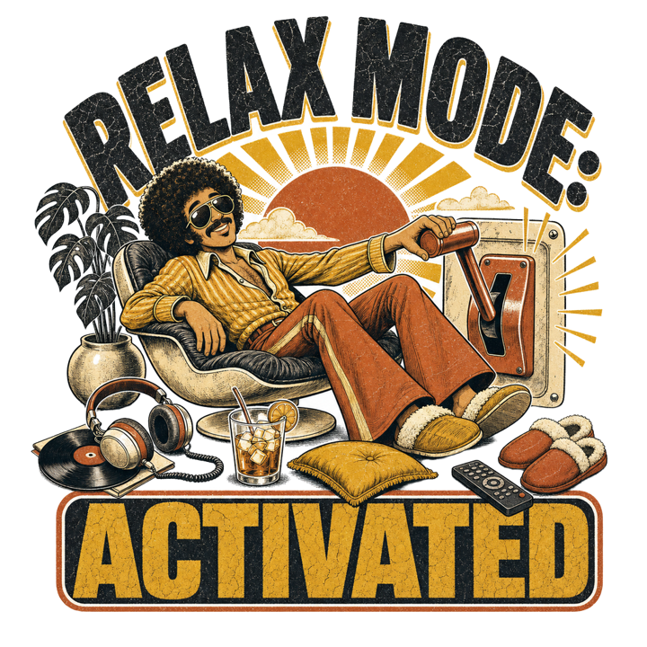 RELAX MODE: ACTIVATED — relax chill life t-shirt design by Bazzai Studio