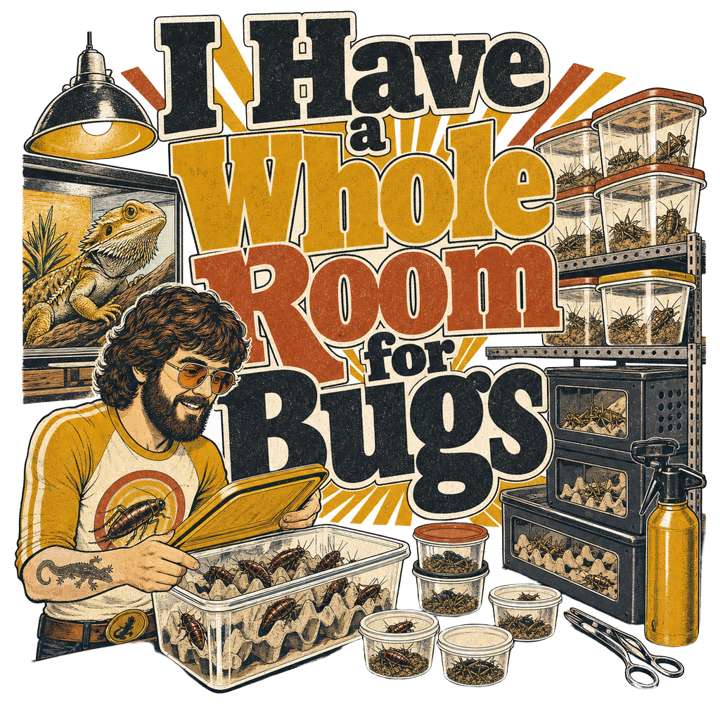 I Have a Whole Room for Bugs — reptile t-shirt design by Bazzai Studio