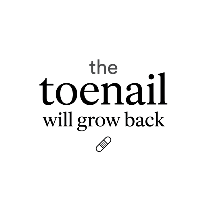 the toenail will grow back — running life t-shirt design by Bazzai Studio