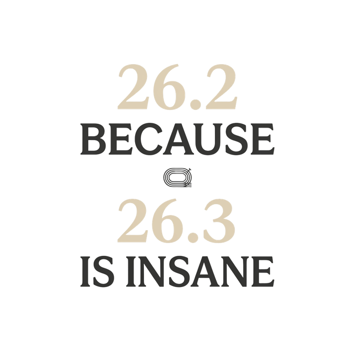 26.2 BECAUSE 26.3 IS INSANE — running life t-shirt design by Bazzai Studio