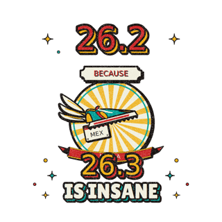 26.2 BECAUSE 26.3 IS INSANE original artwork