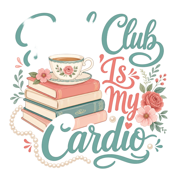 Book Club Is My Cardio — soft feminine gifts t-shirt design by Bazzai Studio