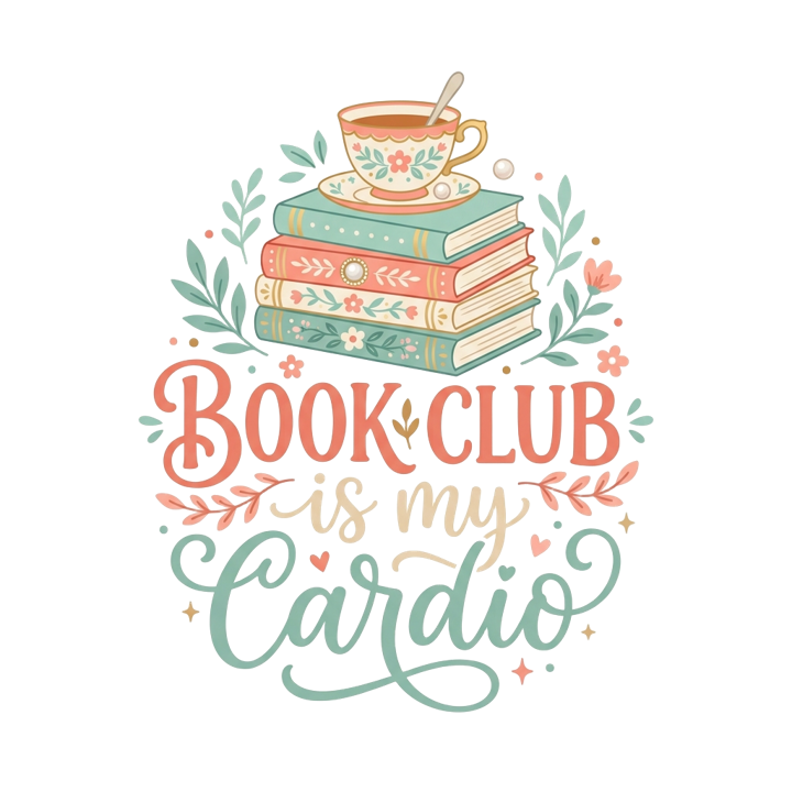Book Club Is My Cardio — soft feminine gifts t-shirt design by Bazzai Studio