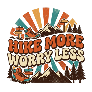 HIKE MORE WORRY LESS — art by Bazzai Studio