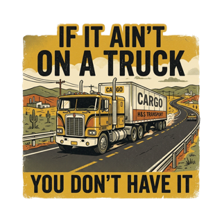 If it ain't on a truck you don't have it — art by Bazzai Studio