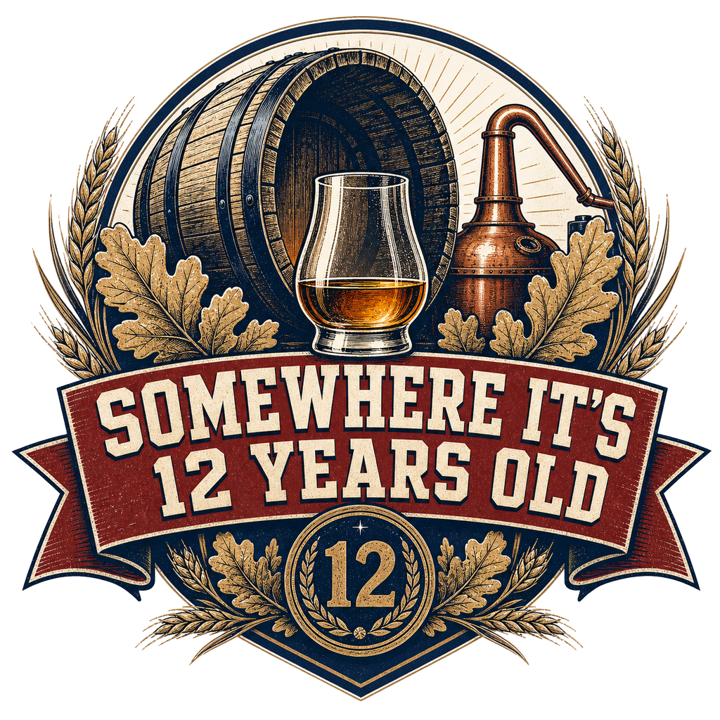 SOMEWHERE IT'S 12 YEARS OLD — bourbon & whiskey t-shirt design by Bazzai Studio