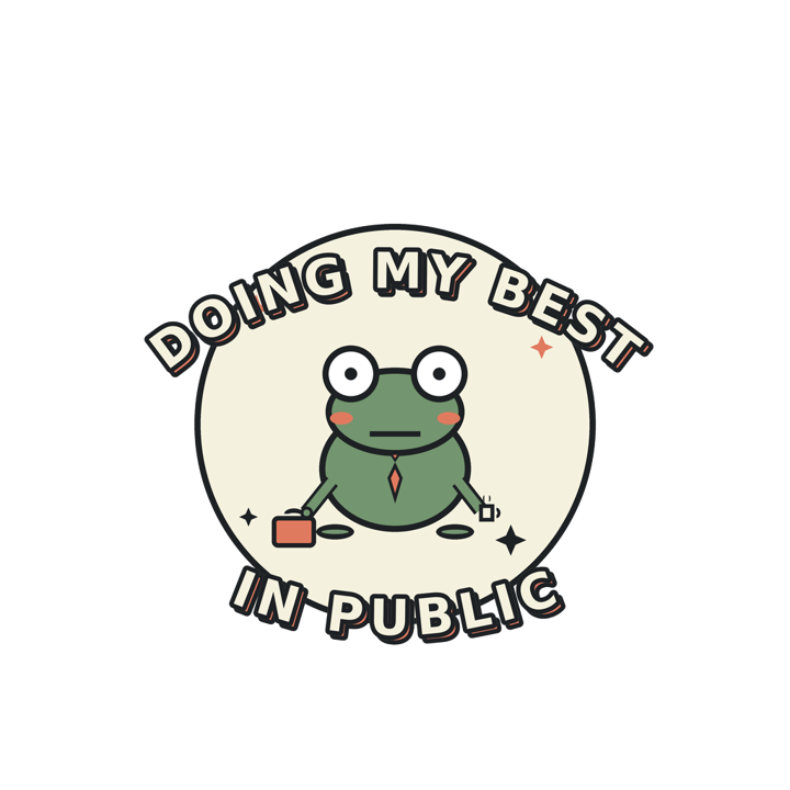 DOING MY BEST IN PUBLIC — wholesome funny gifts t-shirt design by Bazzai Studio
